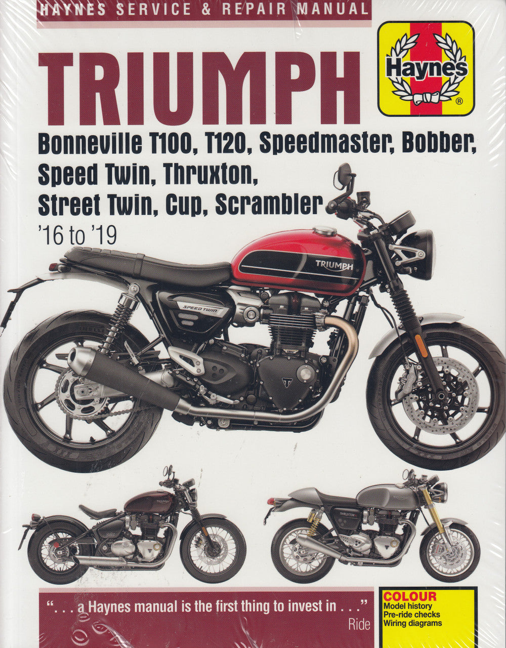 Triumph Bonneville T100, T120, Speedmaster, Bobber, Speed Twin, Thruxton, Street Twin, Cup & Scrambler 2016 - 2019 Workshop Manual (9781785214011)