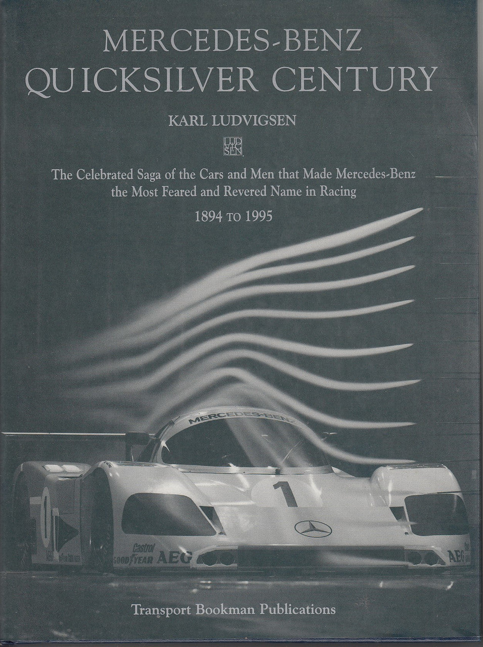Mercedes-Benz Quicksilver Century (Signed by Karl Ludvigsen) (9780851840512)