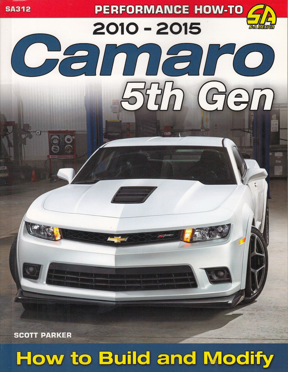 Camaro 5th Gen 2010-2015: How to Build and Modify (9781613251638)