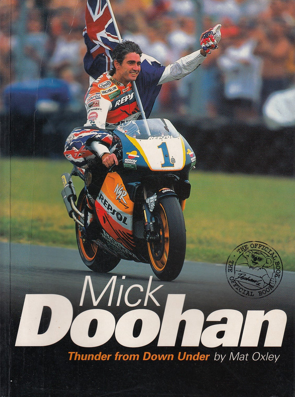 Mick Doohan - Thunder from Down Under (1st Edition) (9780957706002)