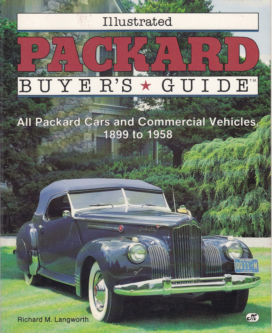 Illustrated Buyer's Guide (All Packard Card and Commercial Vehicles 1899-58)
