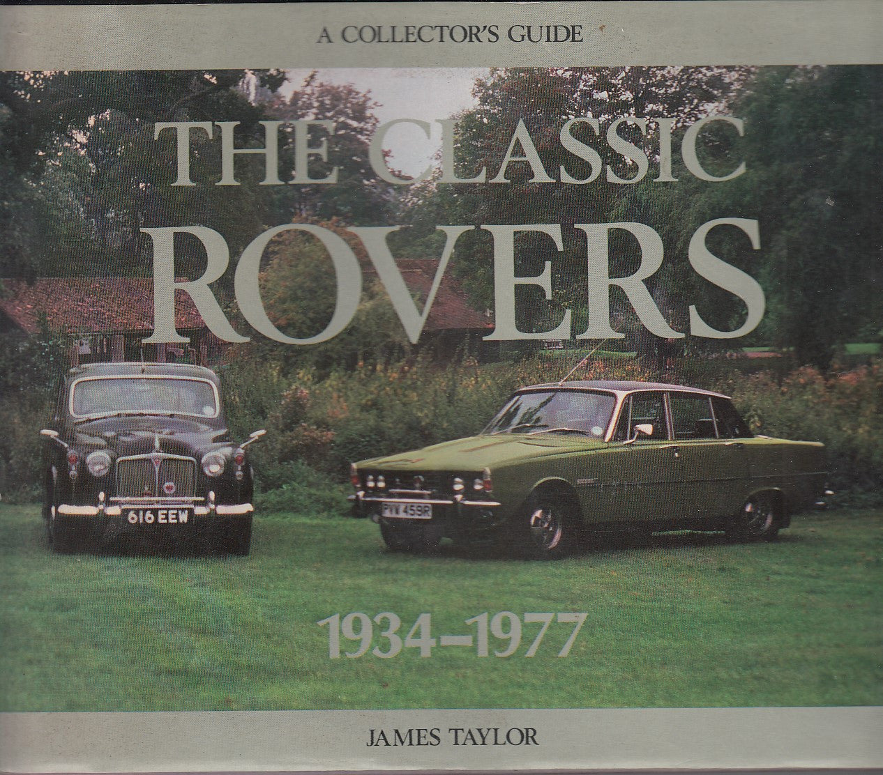 The Classic Rovers, 1934-77 (Collector's Guide by James Taylor) (9780900549755)