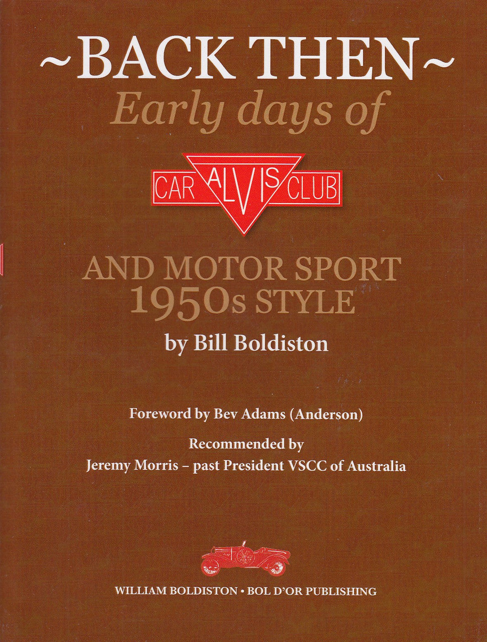 Vintage book cover with brown background, "Back Then" title and Alvis Car Club logo