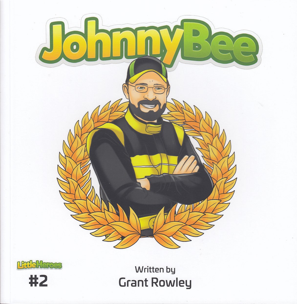 Little Heroes #2 - Johnny Bee (Grant Rowley) (9780645188547)
