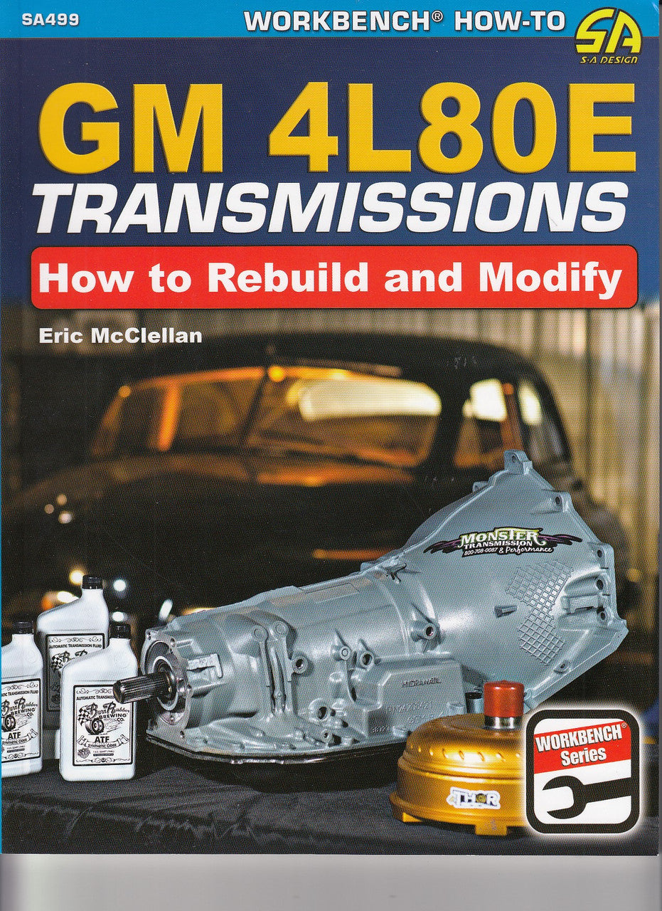 GM 4L80E Transmissions: How to Rebuild & Modify (Eric McClellan) (9781613255698)