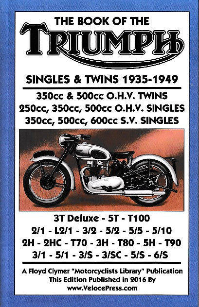 The Book of the Triumph Singles & Twins 1935 - 1949 (9781588501424)