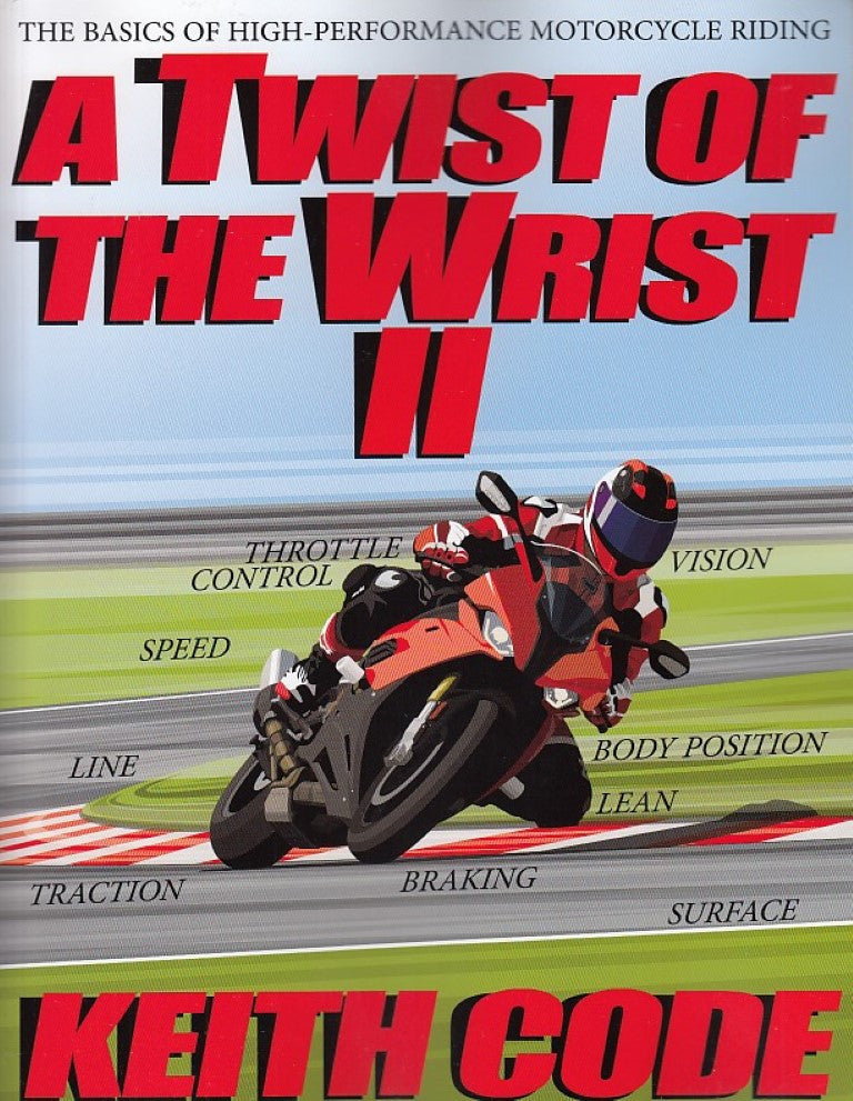 A Twist Of The Wrist II (Keith Code) (9780965045025)