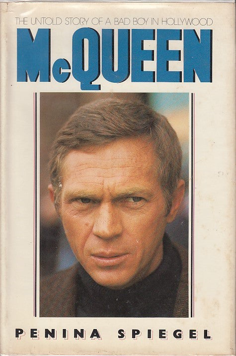 The Untold Story of a Bad Boy in Hollywood McQueen (Penina Spiegel) (9780385193924)