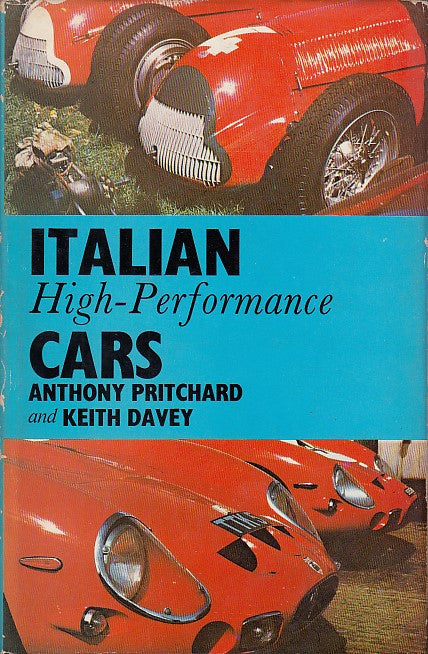 Italian High - Performance Cars (1967, Anthony Pritchard, Keith Davey) (9780046290085)
