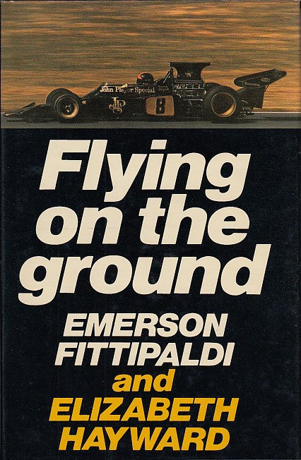Flying on the Ground (Emerson Fittipaldi, Elizabeth Hayward, 1973) (9780718300135)