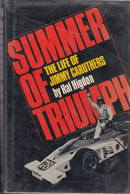 Summer of Triumph The Life of Jimmy Caruthers (Hal Higdon, 1977)