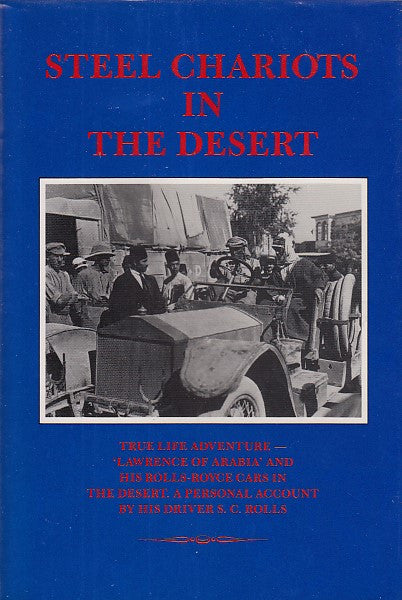 Steel chariots in the desert (S C Rolls 1988)