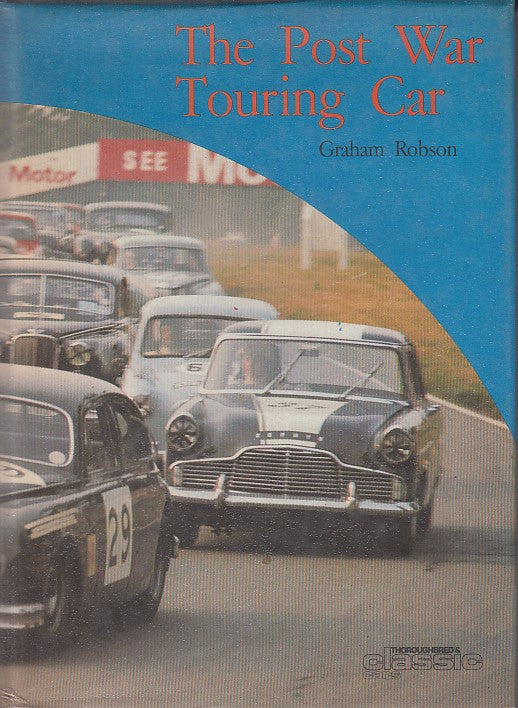 The Post War Touring Car (Graham Robson, 1977)