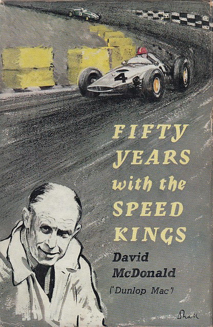Fifty Years With The Speed Kings (David McDonald)