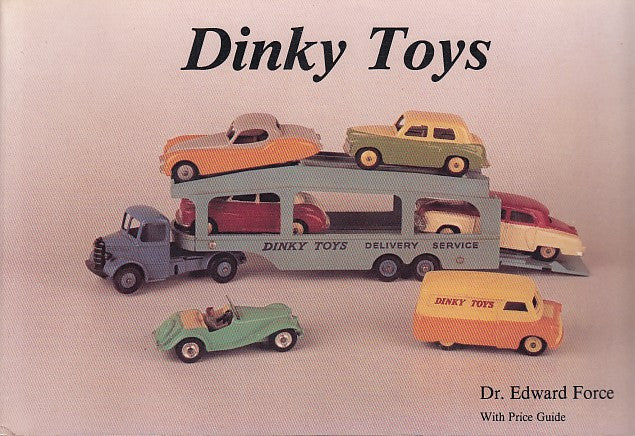 Dinky Toys Guide (Dr. Edward Force, 1988) (9780887401770)