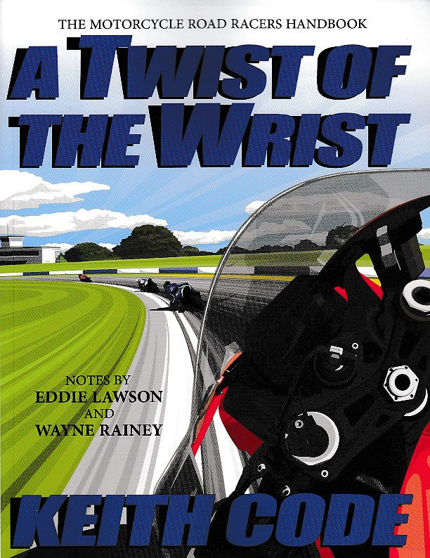 A Twist Of The Wrist (Keith Code)