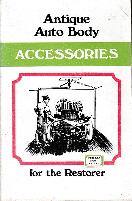 Antique Auto Body Accessories for the Restorer (Alfred S. Leverenz, 1970) ( 9780911160079)
