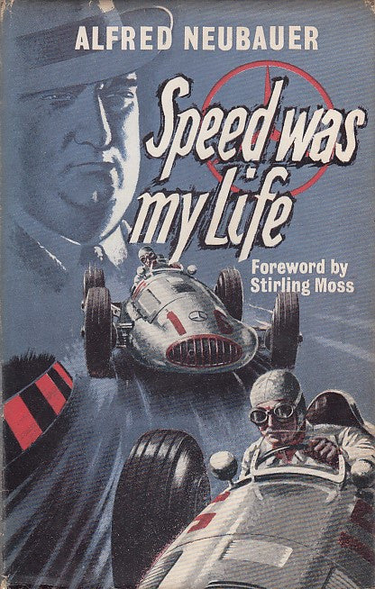Speed Was My Life - Alfred Neubauer (1960)