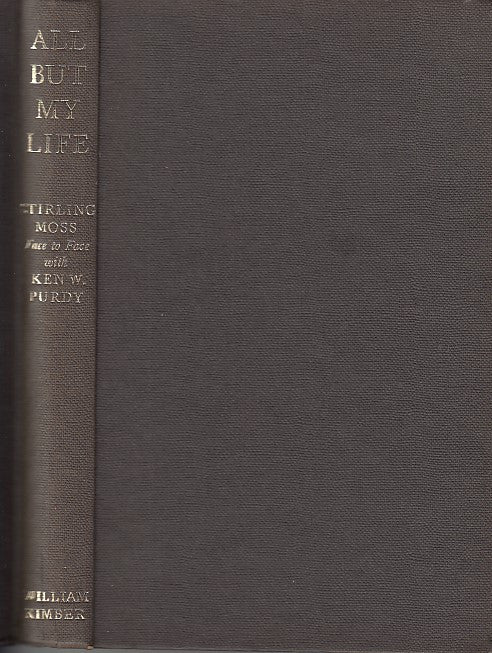 All But My Life - Stirling Moss Face To Face With Ken W. Purdy