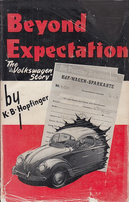 Beyond Expectation - The Volkswagen Story (K.B. Hopfinger)