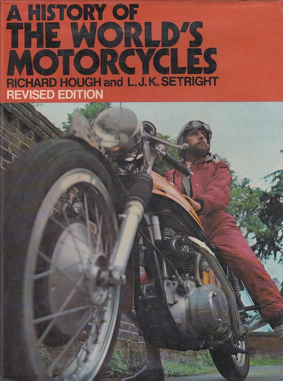 History of the World's Motorcycles (Richard Hough & LJK Setright, 1973)