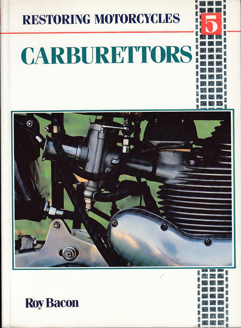 Restoring Motorcycles - Carburettors No.5 (Roy Bacon, 1989)