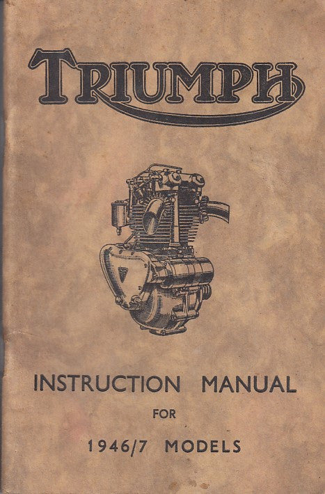 Triumph Motorcycle Original Instruction Manual for 1946/7 models