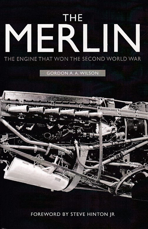 The Merlin - The Engine That Won The Second World War
