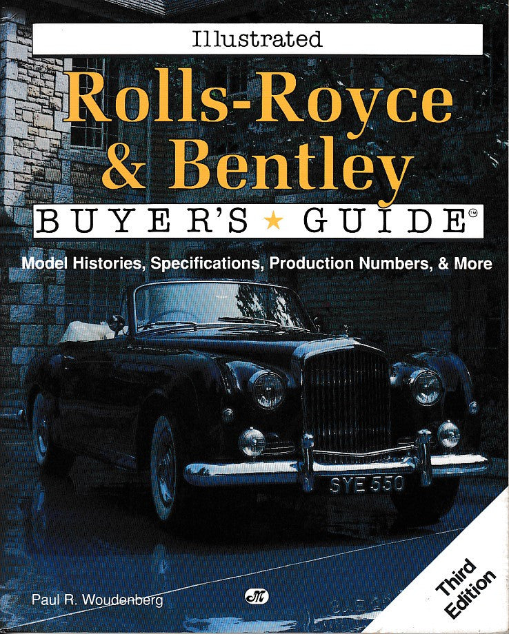 Rolls-Royce and Bentley Illustrated Buyer's Guide (Paul R. Woundeberg, 1993)