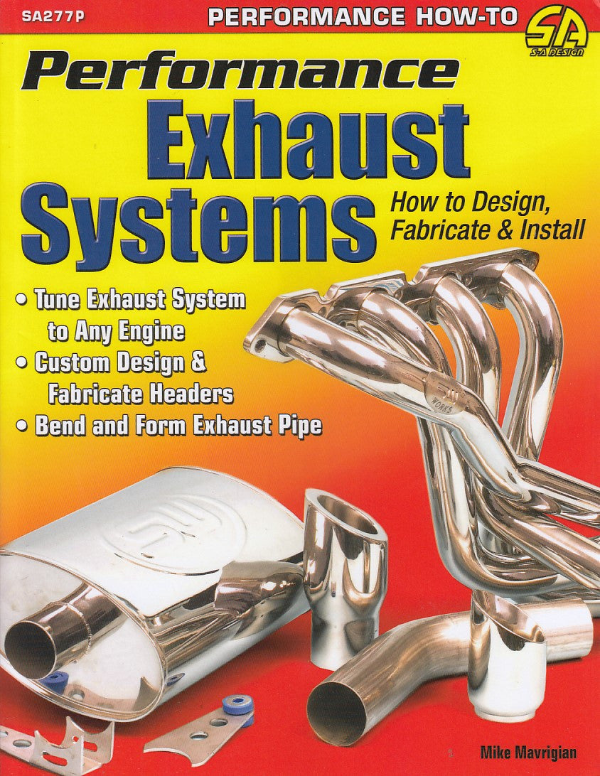 Performance Exhaust Systems How to Design, Fabricate & Install