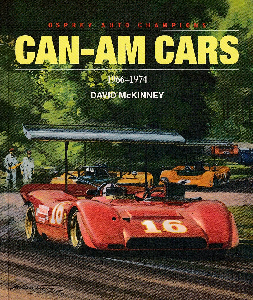Can-Am Cars 1966-74 (Osprey Auto Champions, David McKinney)