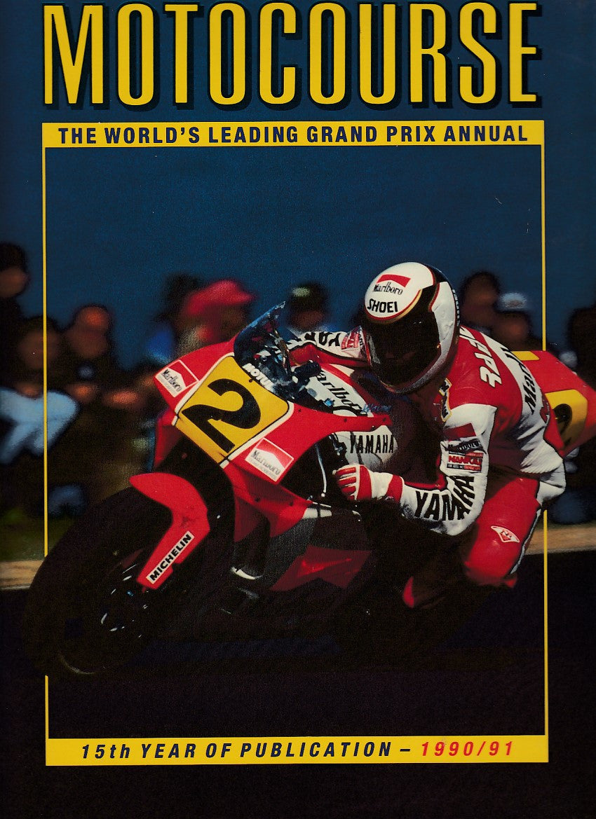 Motocourse 1990 - 1991 (No. 15) Grand Prix and Superbike Annual