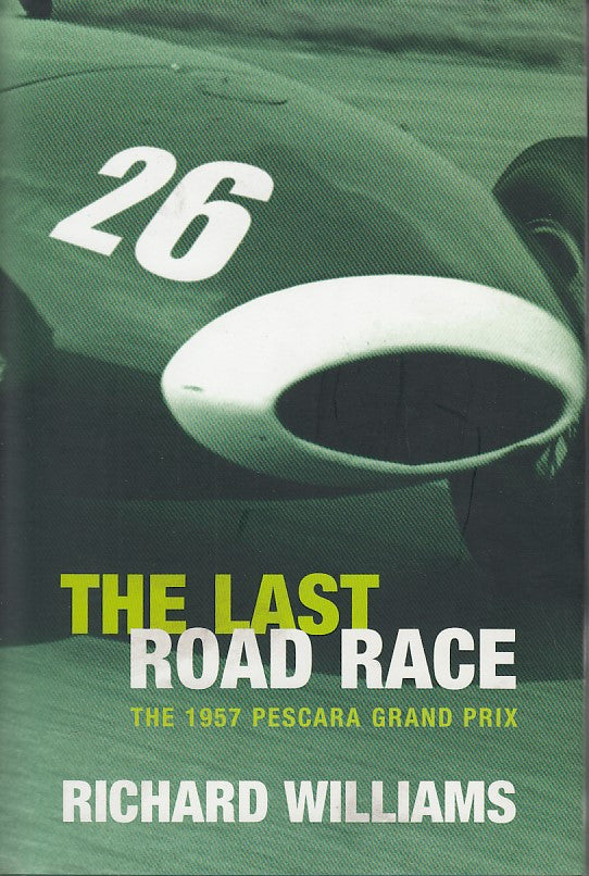 The Last Road Race - The 1957 Pescara Grand Prix (Richard Williams, 2004)