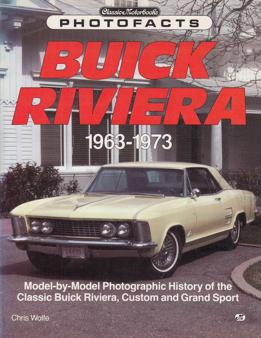 PhotoFacts book: Buick Riviera 1963–1973 by Chris Wolfe, ClassicMotorbooks