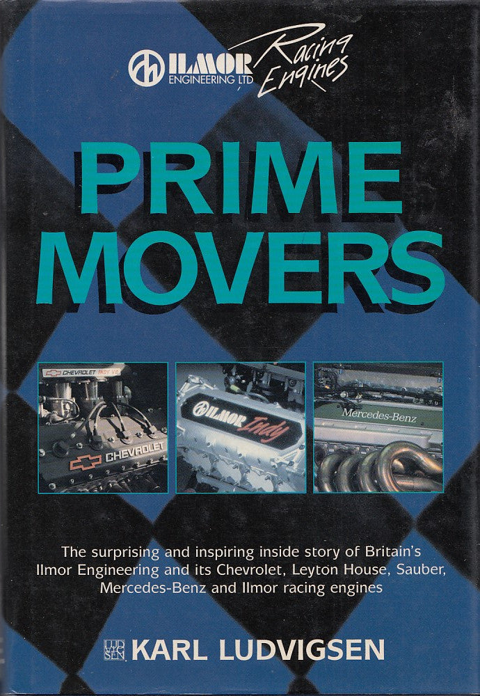 Ilmore Racing Engines: Prime Movers (Karl Ludvigsen, 1995)