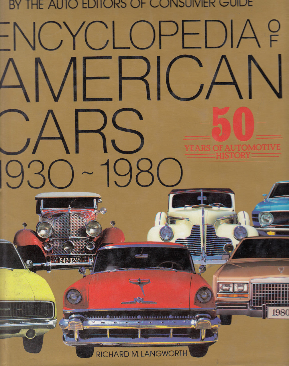 Encyclopedia of American Cars 1930 - 1980 Consumer Guide