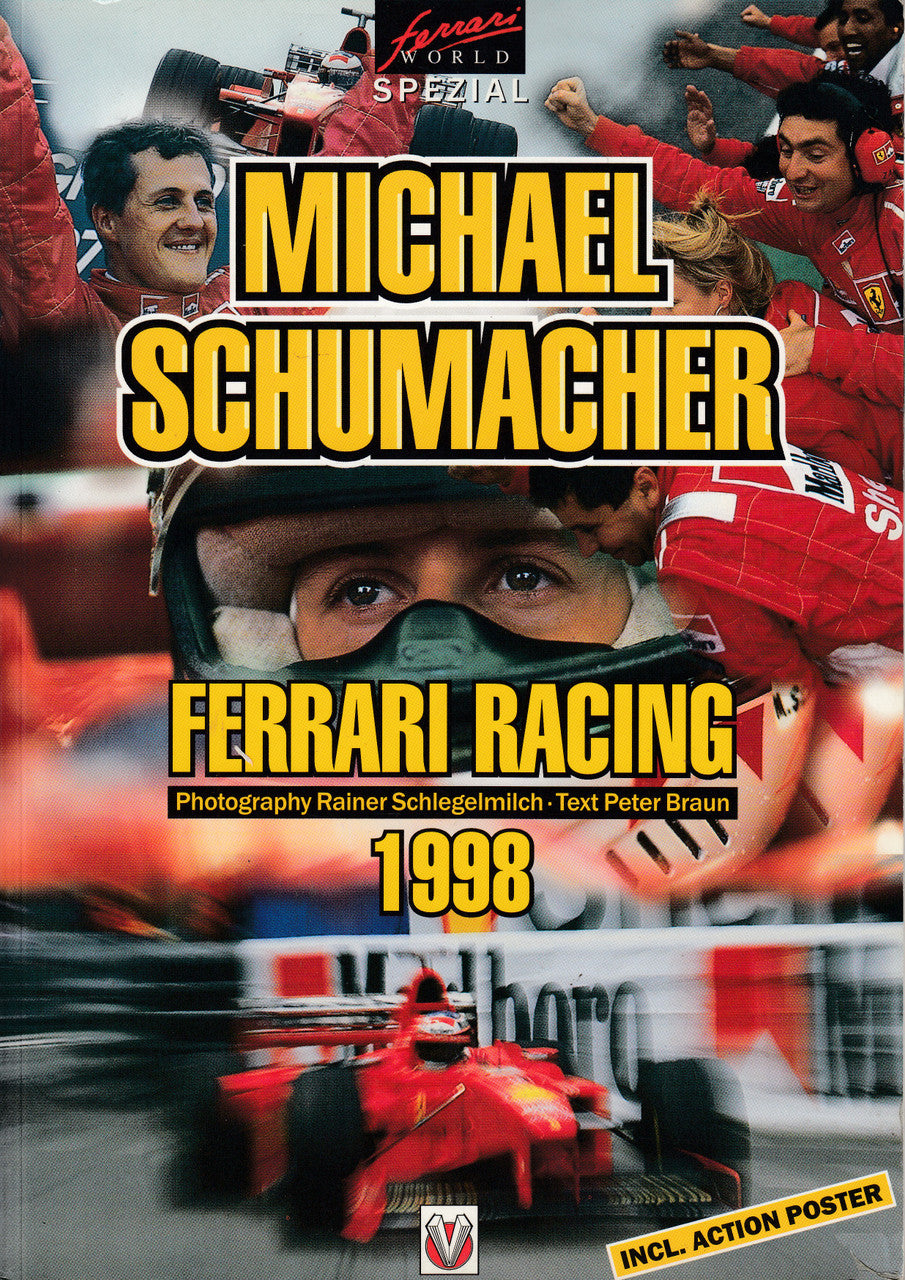 Michael Schumacher Ferrari Racing 1998 (Peter Braun, 1999)