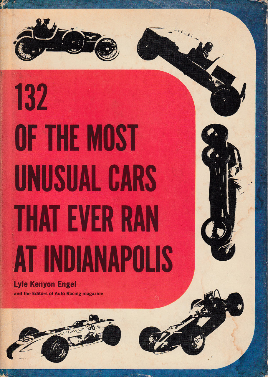 132 Of The Most Unusual Cars That Ever Ran At Indianapolis (Lyle Kenyon Engel, 1970)