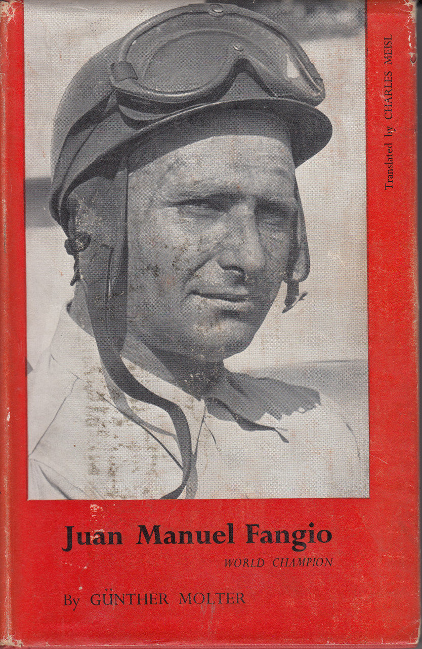 Juan Manuel Fangio - World Champion (Gunther Molter)