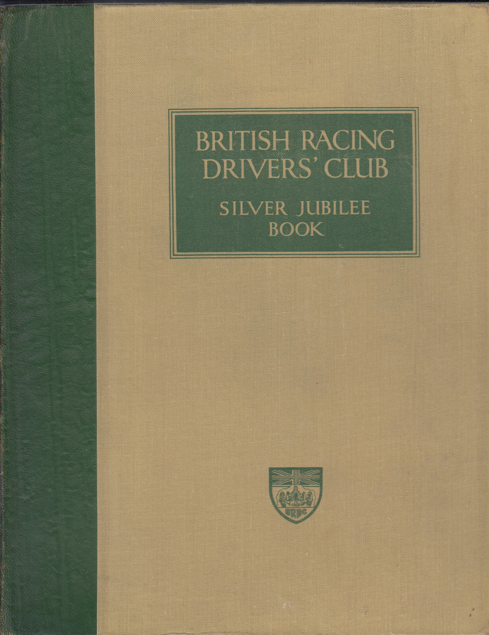 British Racing Drivers' Club Silver Jubilee book with green title panel and crest