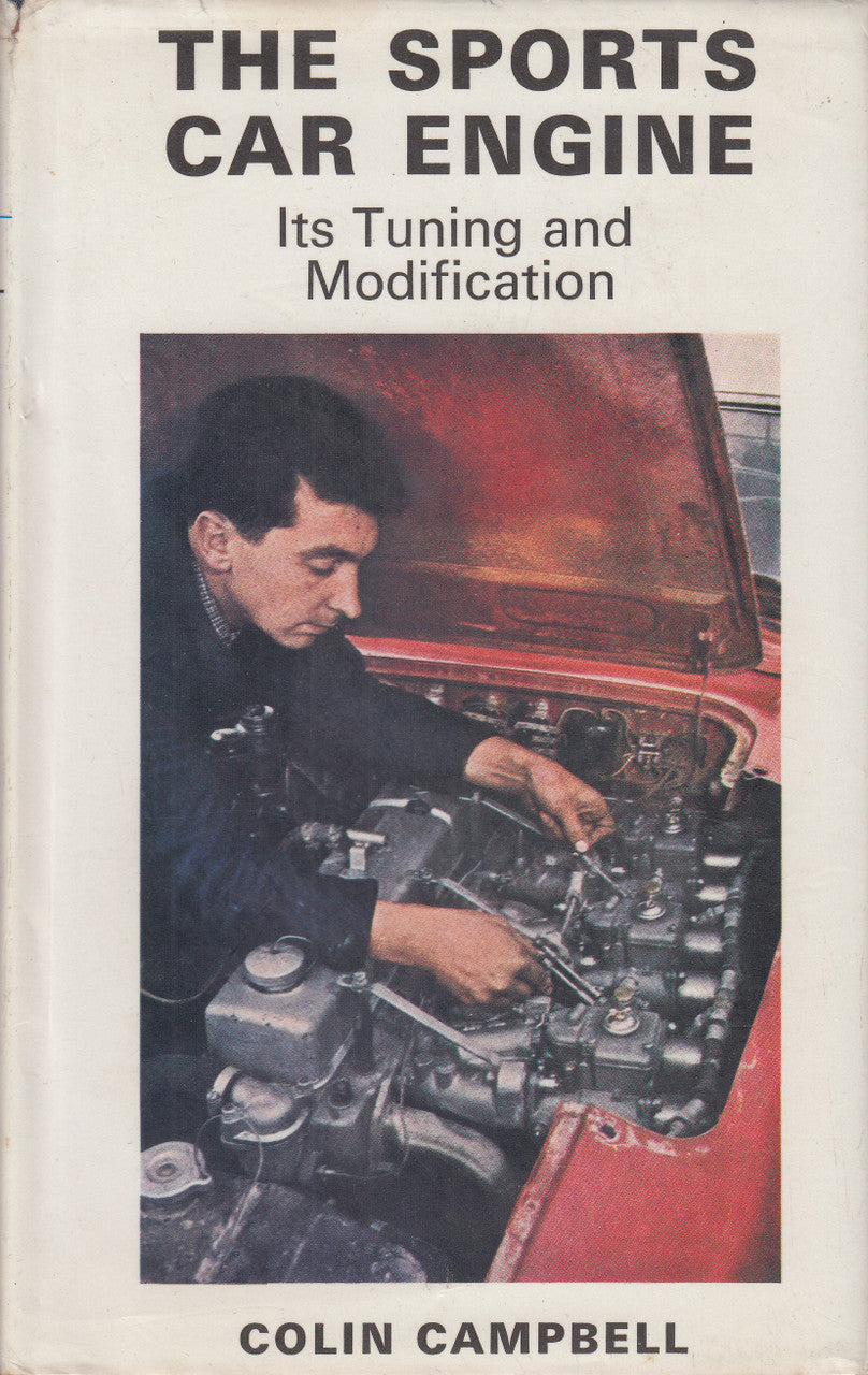The Sports Car Engine - Its Tuning and Modification (Colin Campbell, 1974)