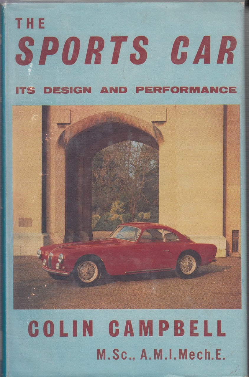 The Sports Car - Its Design and Performance (by Colin Campbell 1965)