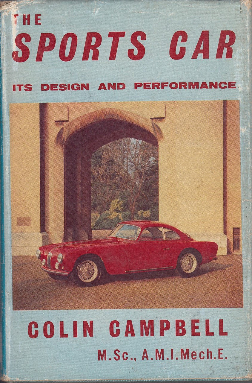 The Sports Car - Its Design and Performance (by Colin Campbell 1959)