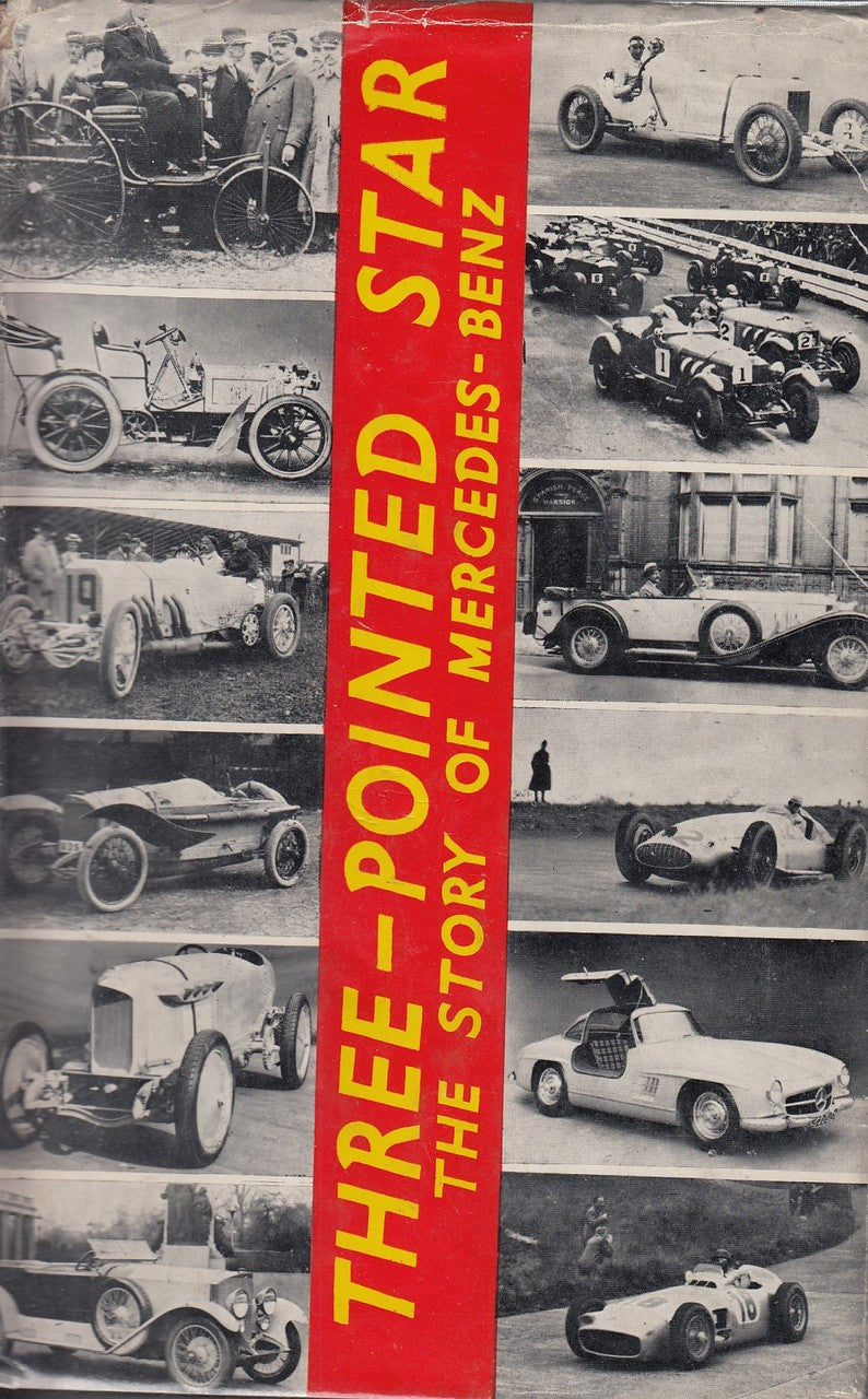 Three-Pointed Star - The Story Of Mercedes-Benz (David with St. John NIXON and PAGET)