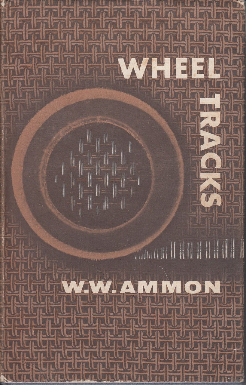 Hardcover book cover: Wheel Tracks by W. W. Ammon with brown woven pattern