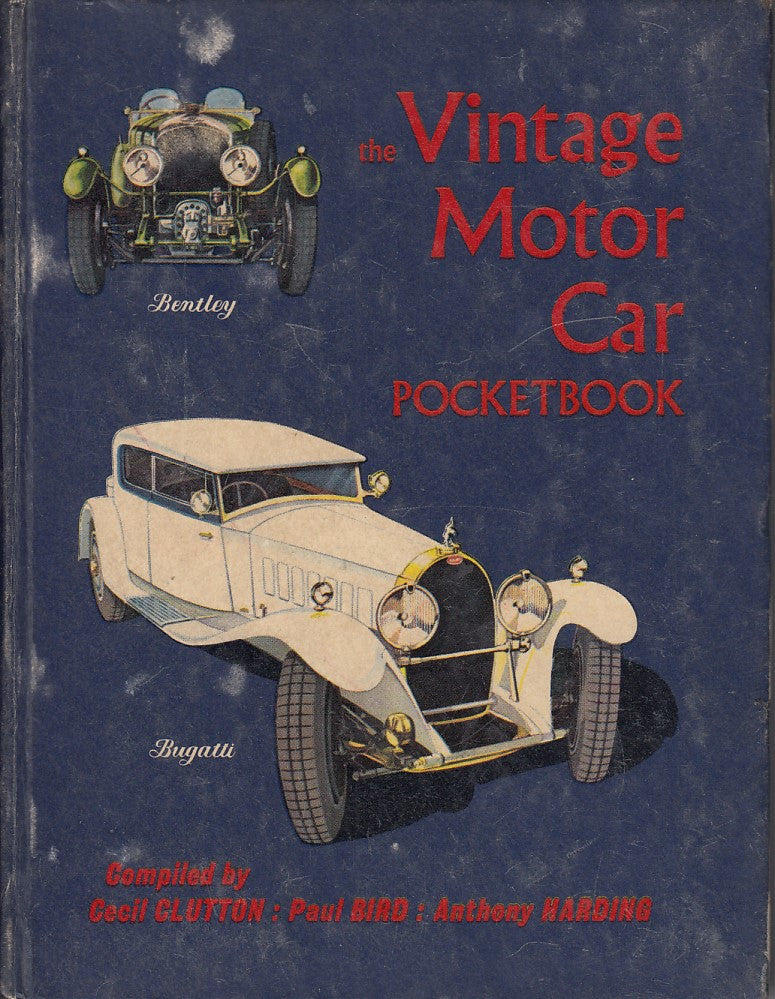 The Vintage Motor Car Pocketbook (Cecil. Paul Bird & Anthony Harding. Clutton, hardcover, 1960)