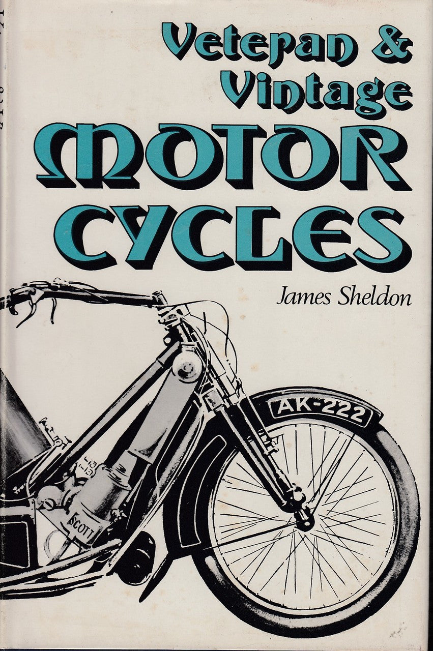 Veteran and Vintage Motor Cycles (James Sheldon, Hardcover, 1971) (9780851840000)