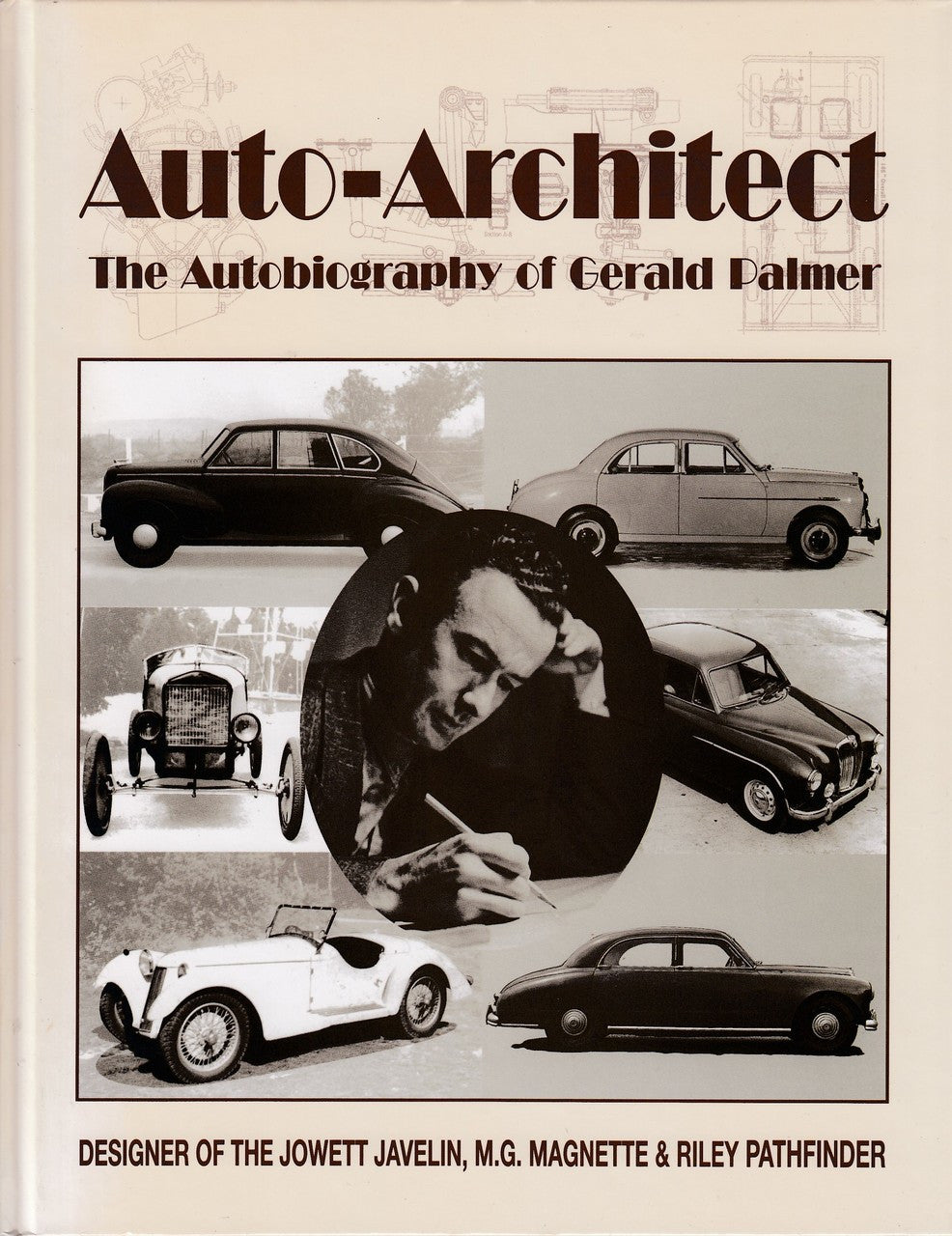 Auto-Architect - The Autobiography of Gerald Palmer (by Gerald Palmer)