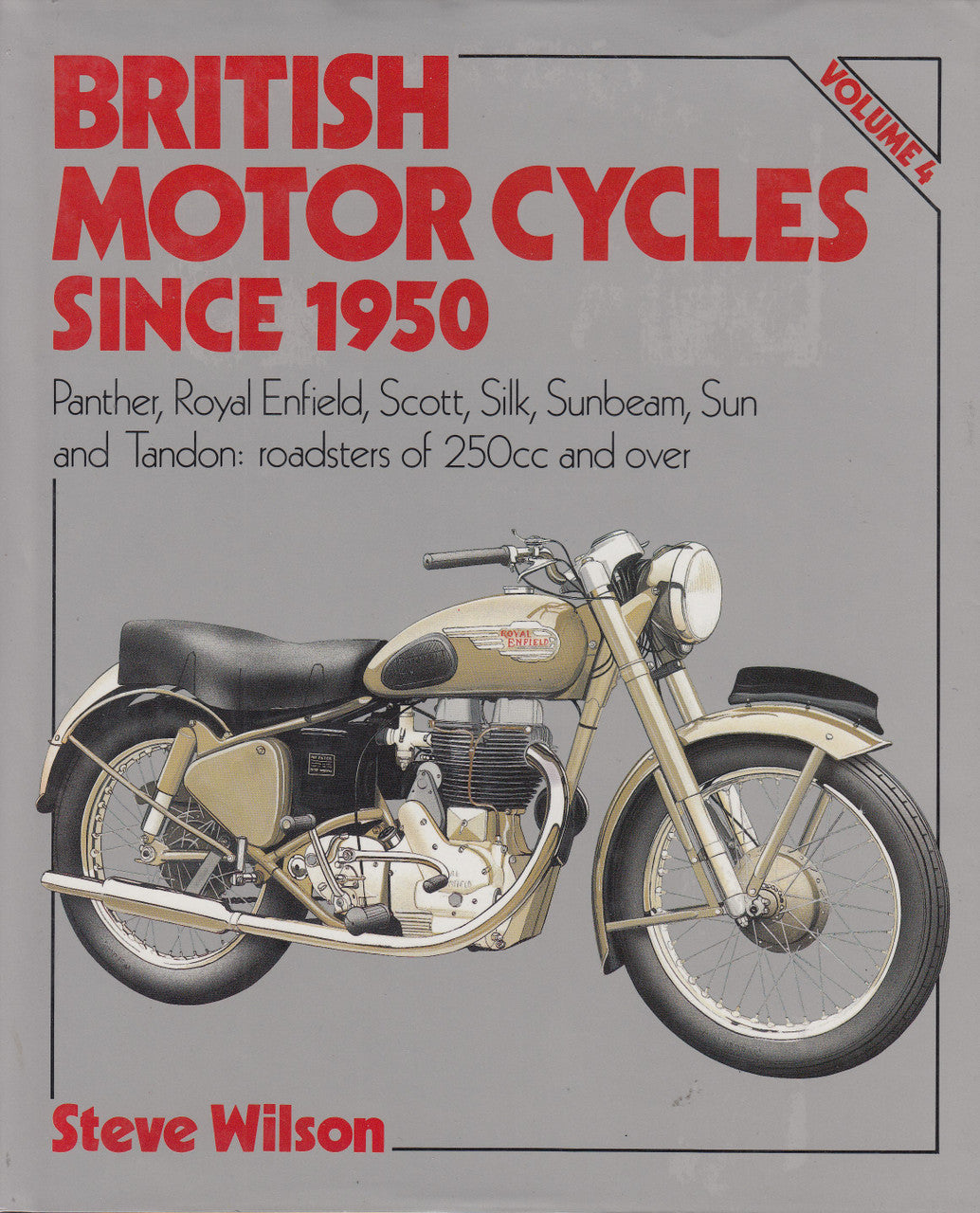 British Motor Cycles Since 1950 Volume 4 (Steve Wilson) (9780850598308)