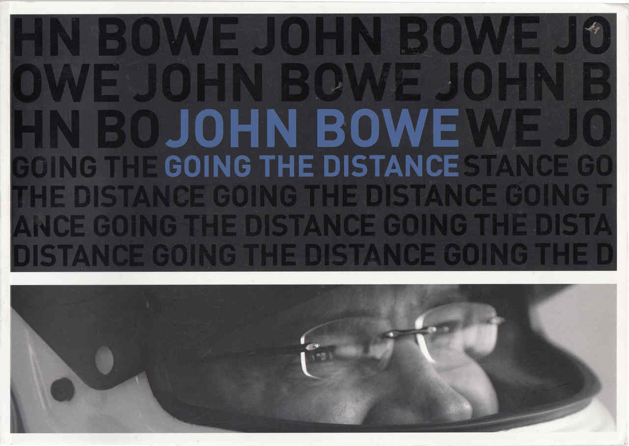 John Bowe: Going The Distance - Limited Numbered Edition